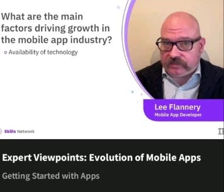 Coursera player showing Lee Flannery credited as Mobile App Developer in the IBM Skills Network lesson Expert Viewpoints: Evolution of Mobile Apps