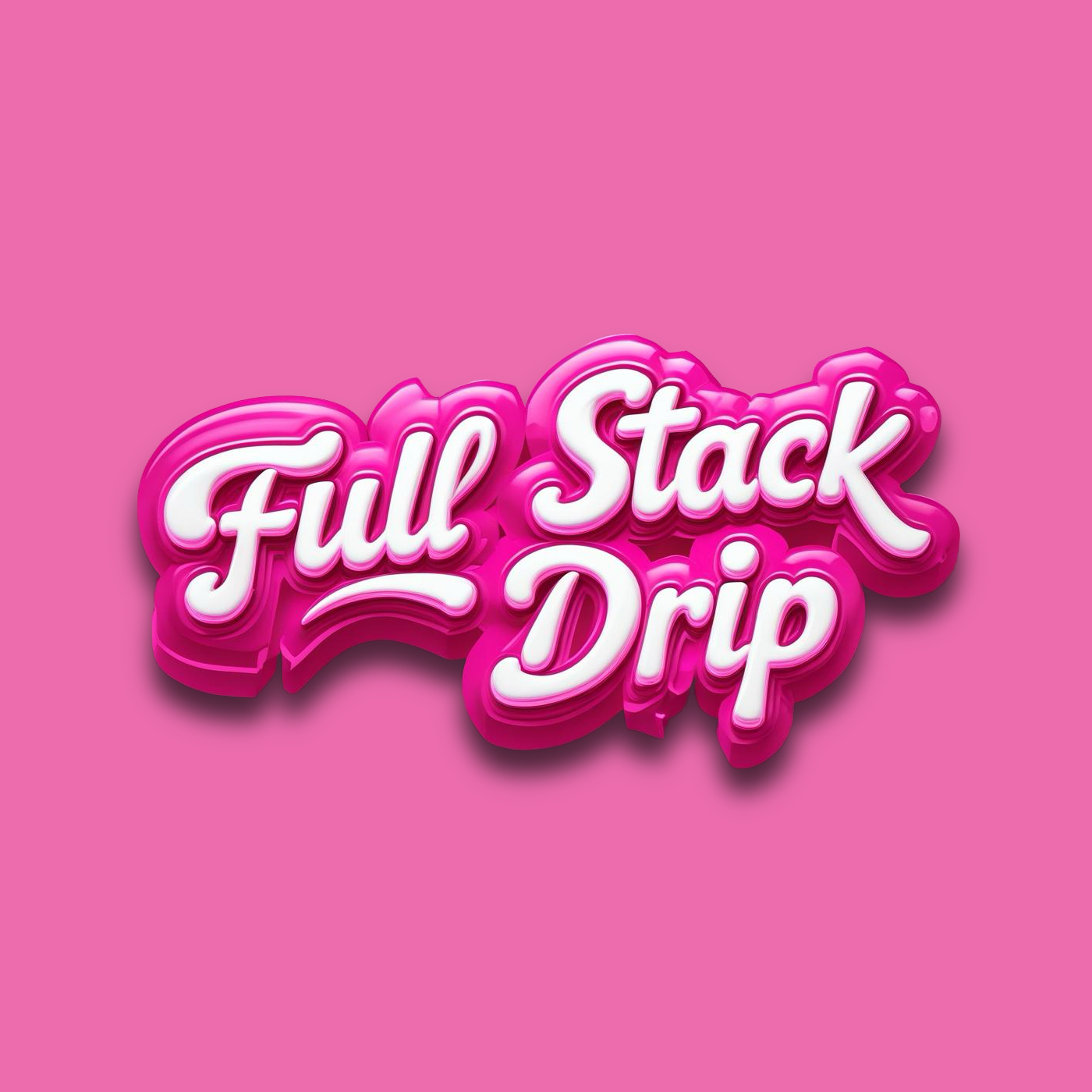 Full Stack Drip